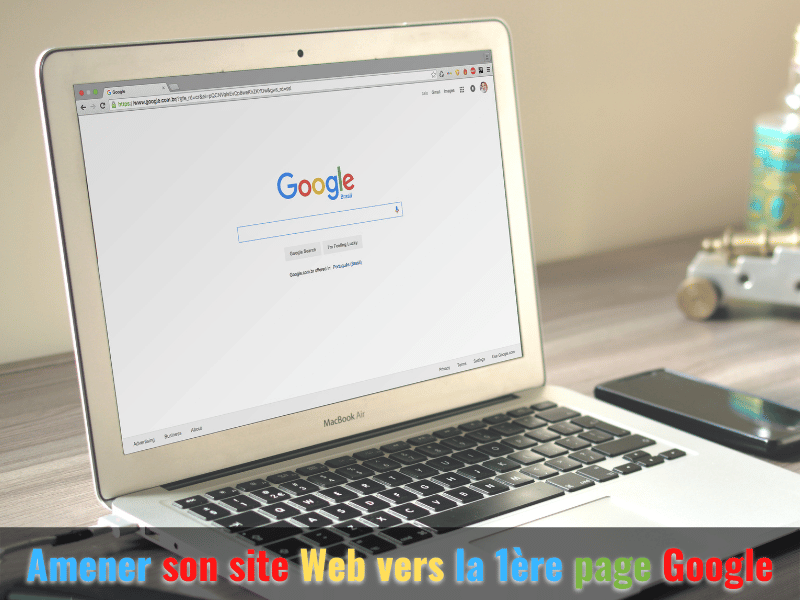 Amener son site Web vers la 1ère page Google